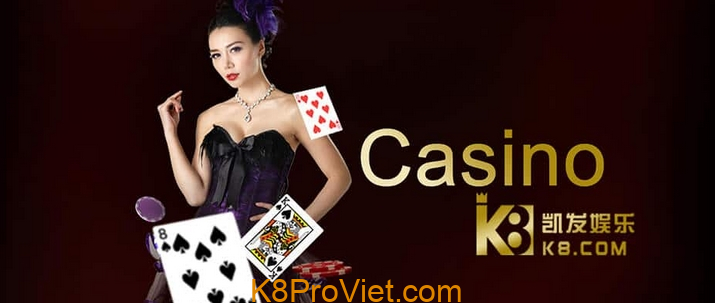 Nhà cái K8 – Nhà cái cá cược và casino online chuyên nghiệp