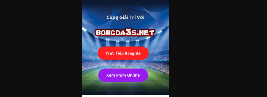 Giới thiệu web xem bóng đá bongda3s.net
