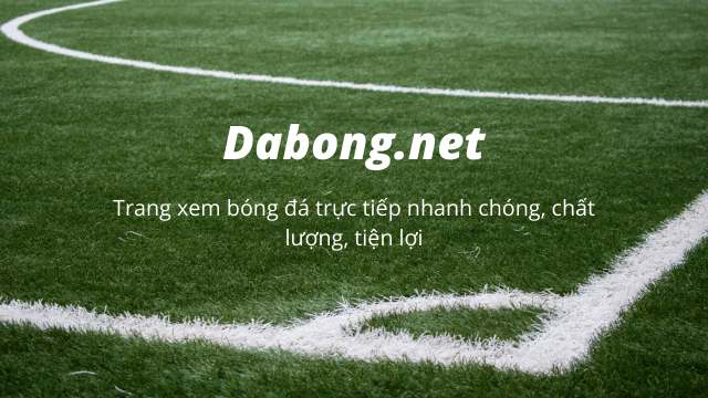 Giới thiệu về web xem bóng đá dabong.net