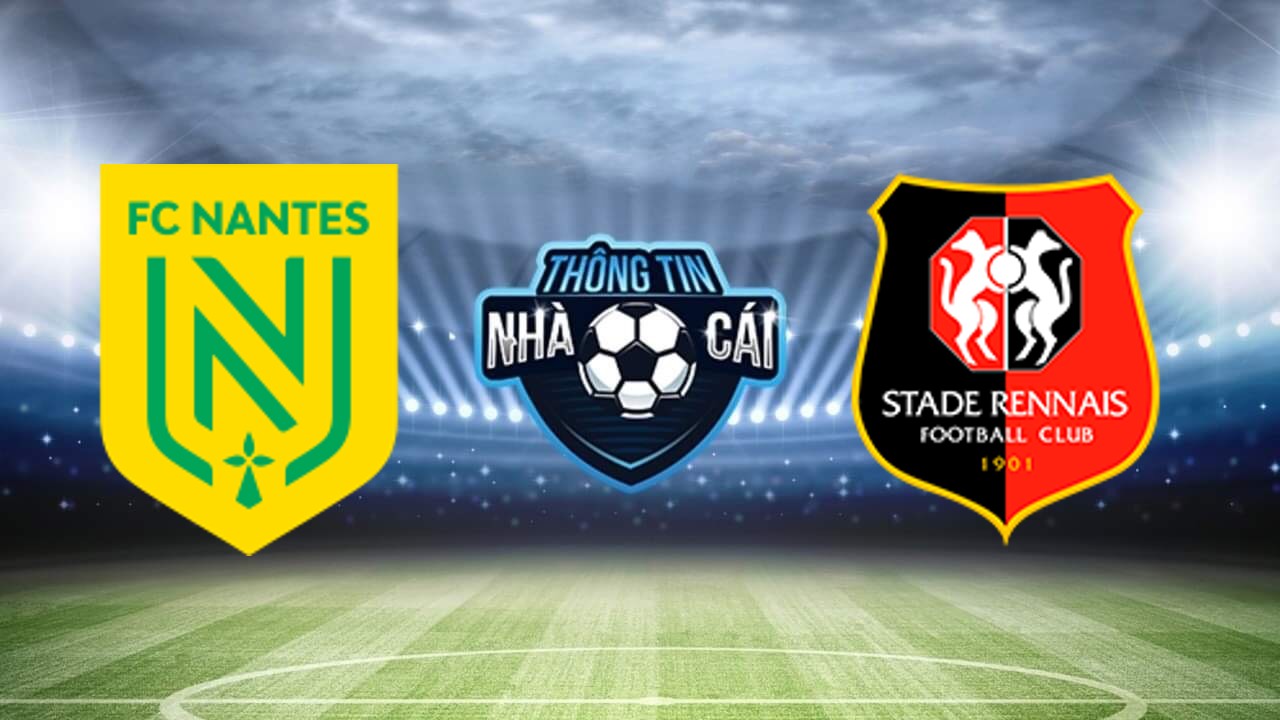 Nantes vs Rennes – Soi kèo nhà cái 20/04/2024: Chia điểm