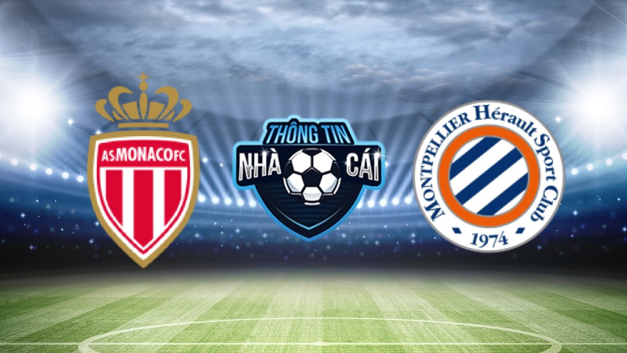 Monaco vs Montpellier – Soi kèo nhà cái 03/12/2023: Ưu thế sân nhà