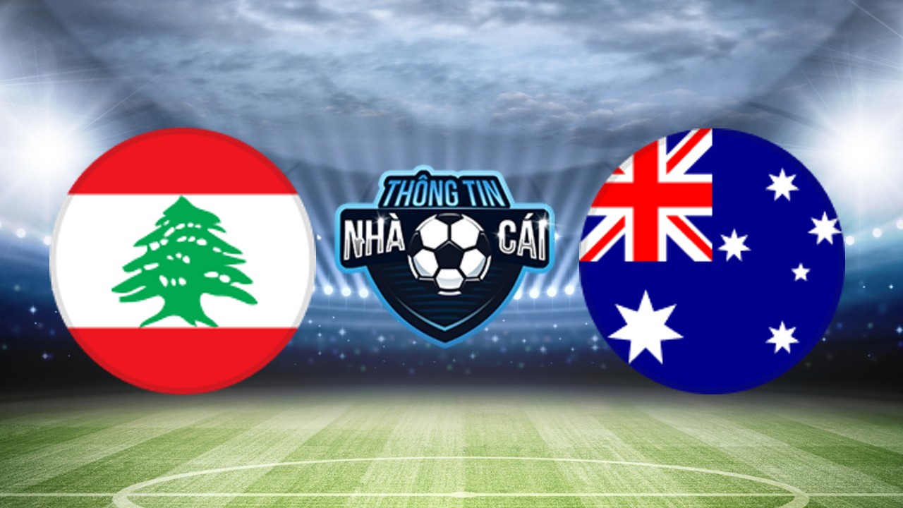 Liban vs Úc – Soi kèo nhà cái 26/03/2024: Thoả sức tung hoành