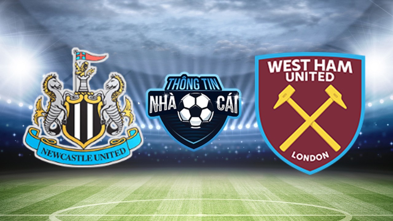 Newcastle vs West Ham – Soi kèo nhà cái 30/03/2024: Chưa thể bứt lên