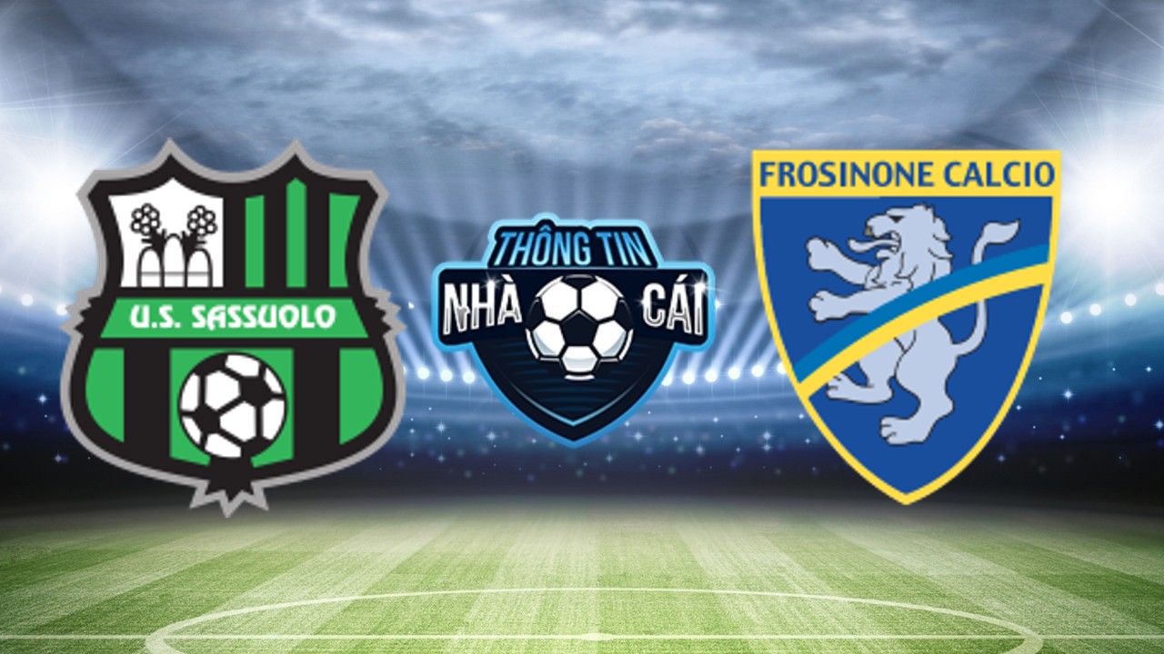 Sassuolo vs Frosinone – Soi kèo nhà cái 09/03/2024: Gương mặt thất thần