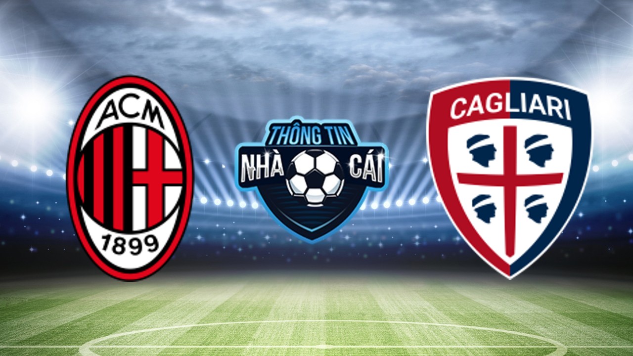 AC Milan vs Cagliari – Soi kèo nhà cái 12/05/2024: Sức mạnh áp đảo
