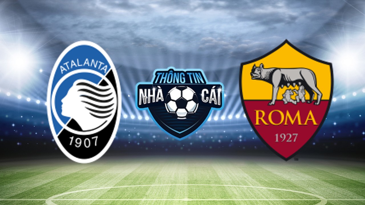 Atalanta vs AS Roma – Soi kèo nhà cái 13/05/2024: So kè điểm số